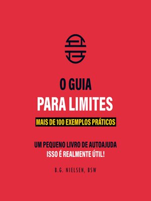 cover image of O Guia Para Limites – Equilibre sua vida com a força do não